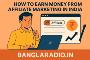 how to earn money from affiliate marketing in India